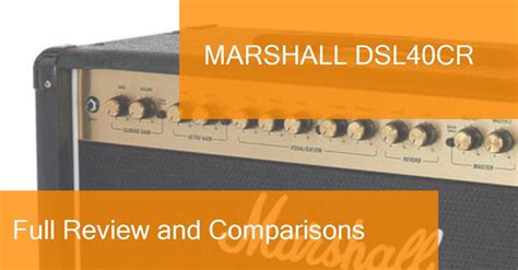 Review of the Marshall DSL40CR amplifier. Where to buy it?