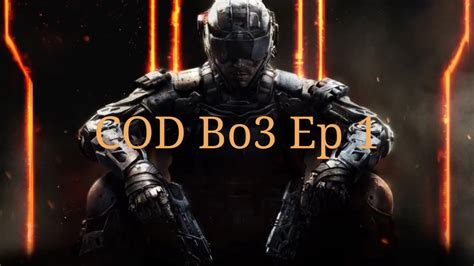 Cod BO3 Campaign Ep 1 - YouTube