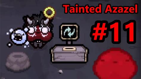 TAINTED AZAZEL + LACHRYPHAGY Run! - The Binding of Isaac: Repentance #11 - YouTube