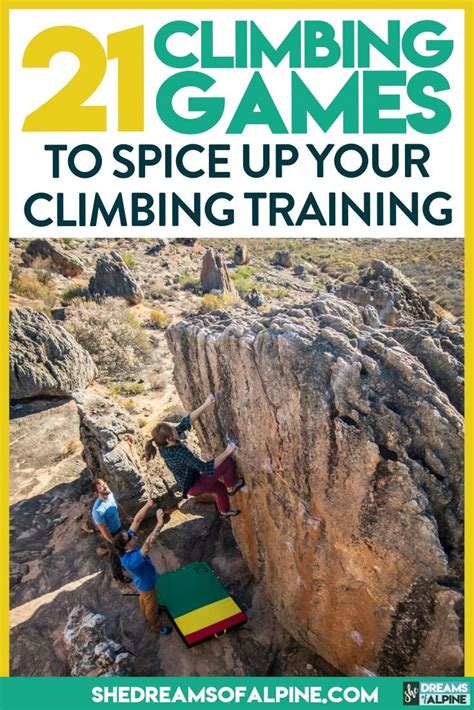 21 Fun Climbing Games to Amp Up Your Rock Climbing Training — She Dreams Of Alpine