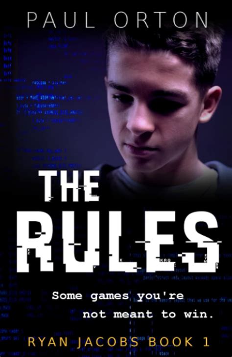 The Rules (Ryan Jacobs, #1) by Paul Orton | Goodreads