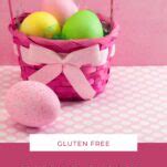 Gluten Free Easter Candy and Basket Ideas - Small Farm Big Life