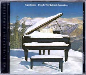 Supertramp - Even In The Quietest Moments... (CD, Album, Reissue, Remastered, Repress) | Discogs