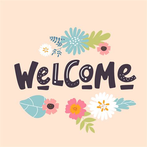 Welcome sign.Beautiful greeting card scratched calligraphy text word with flowers. Hand drawn ...