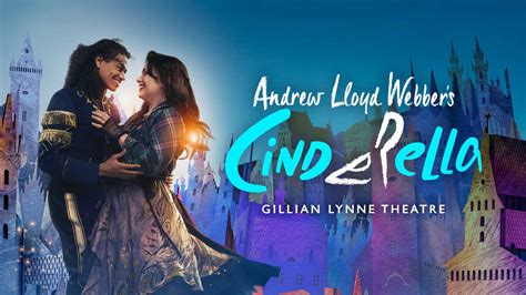 Andrew Lloyd Webber's Cinderella extends West End run to February 2023 - Stageberry