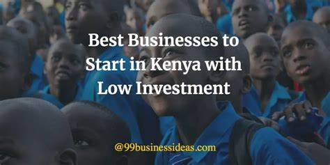 Best 42 Small Business Ideas in Kenya in 2025 - 99BusinessIdeas