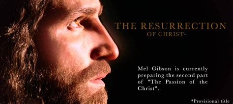 The Resurrection of Christ, Mel Gibson's new film - Encristiano.com