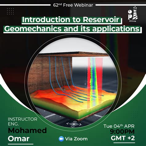 62nd Free Webinar - Introduction to Reservoir Geomechanics and its applications