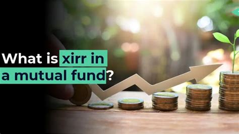 XIRR in mutual funds-Meaning, importance & calculation – Online Demat, Trading, and Mutual Fund ...