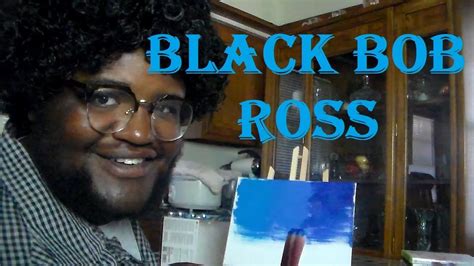 Black Bob Ross Episode 1: ECLIPSE - YouTube