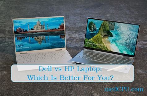 Dell vs HP Laptop: Which Laptop Brand Is Better?