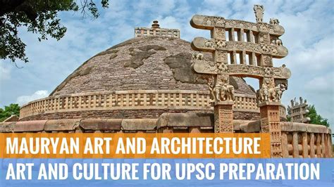 Mauryan Art and Architecture - Art and Culture for UPSC Preparation - YouTube