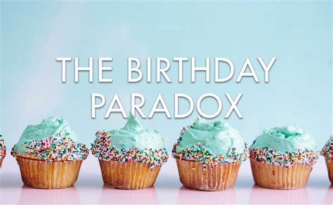 the Birthday Paradox