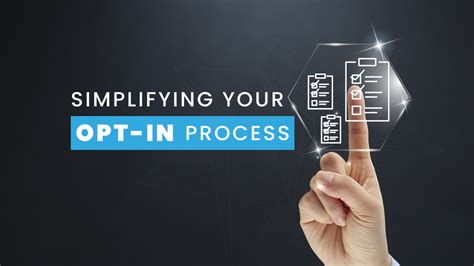 How To Simplify Your Opt-in Process