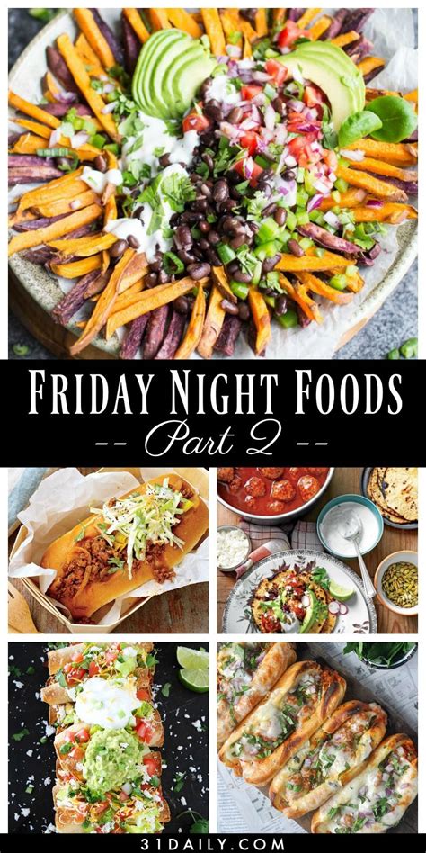 Friday Night Foods that are Classic, Easy and Amazing | Friday dinner, Friday night foods, Night ...