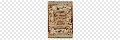 11, History of the Kinetograph Kinetoscope, and Kineto Phonograph poster illustration, png | PNGEgg