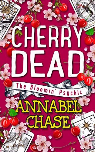 Cherry Dead (The Bloomin' Psychic Book 7) eBook : Chase, Annabel ...