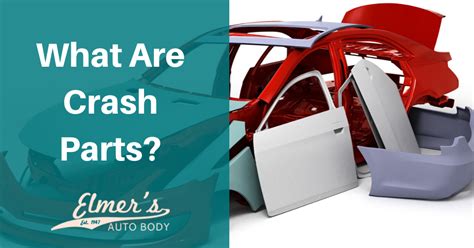 What Are Crash Parts? | Elmer's Auto Body