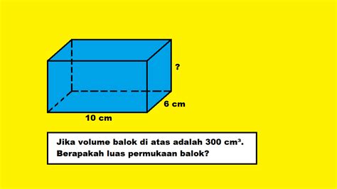 Menghitung Luas Permukaan Balok Jika Diketahui Volume - Cilacap Klik