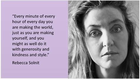 Rebecca Solnit | Inspirational words, Woman quotes, Great words