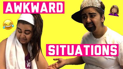 AWKWARD SITUATIONS - YouTube