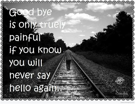 Goodbye is only truly painful… - Desi Comments