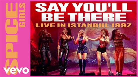 Spice Girls - Say You'll Be There (Live In Istanbul / 1997) - YouTube