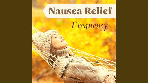 Nausea Relief Frequency - YouTube Music