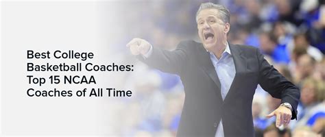 Best College Basketball Coaches: Top 15 NCAA Coaches of All Time