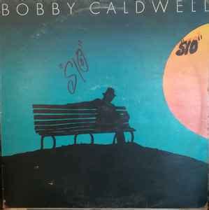 Bobby Caldwell - Bobby Caldwell (Vinyl, LP, Album) | Discogs