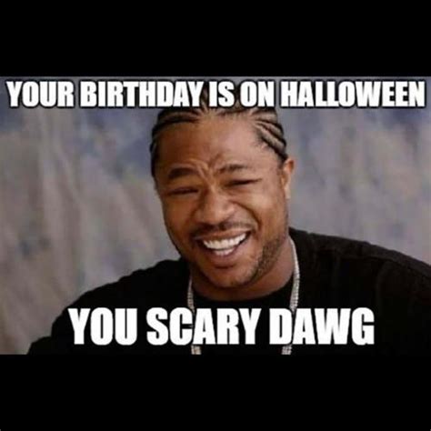 Funniest Halloween Birthday Memes of All Time