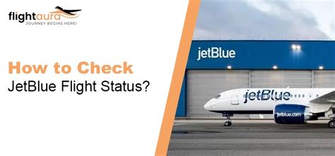 How to Check JetBlue Flight Status?