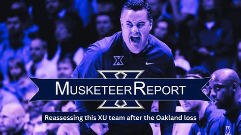 Musketeer Report Podcast: Reassessing this XU team after the Oakland loss