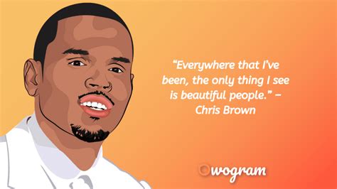 26 Inspirational Chris Brown Quotes & Sayings - Owogram