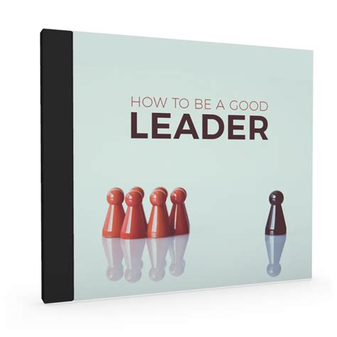 How to Be a Good Leader - Tools For Motivation