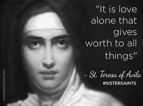 St. Teresa of Avila: Quotes on Love and Devotion