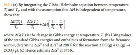 Solved P3E.1 (a) By integrating the Gibbs-Helmholtz equation | Chegg.com