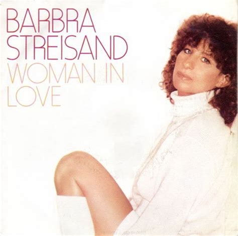 Valentine Song: "Woman in Love" by Barbra Streisand | Musica, Corpo