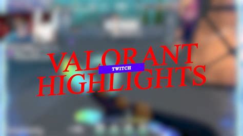 VALORANT HIGHLIGHTS - PART #1 - YouTube