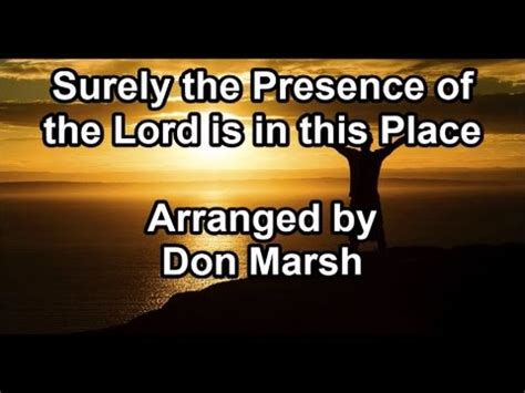 Surely the Presence of the Lord is in This Place - Don Marsh (Lyrics ...