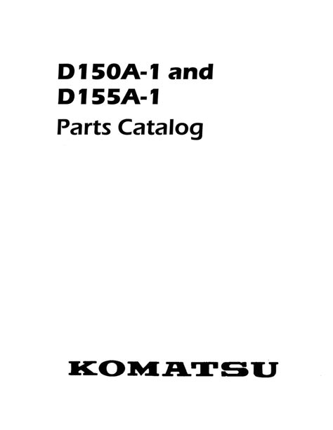 Komatsu D150A-1 and D155A-1 Crawler - Parts Catalog | Farm Manuals Fast