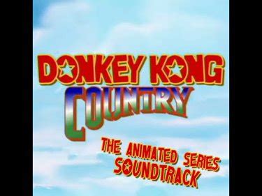 Various Artists - Donkey Kong Country: The Animated Series Soundtrack ...