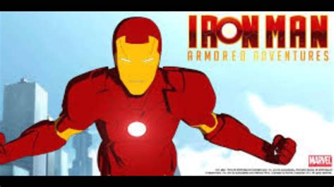 IRON MAN ARMORED ADVENTURES THEME FULL SONG . - YouTube