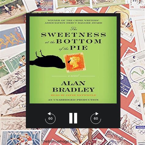 Book Review: The Sweetness at the Bottom of the Pie by Alan Bradley - The Bibliophage