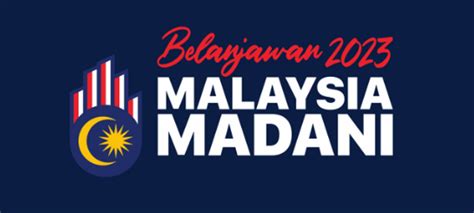 Budget 2023: Malaysia Madani