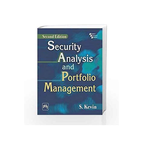 Security Analysis and Portfolio Management by S. Kevin-Buy Online Security Analysis and ...