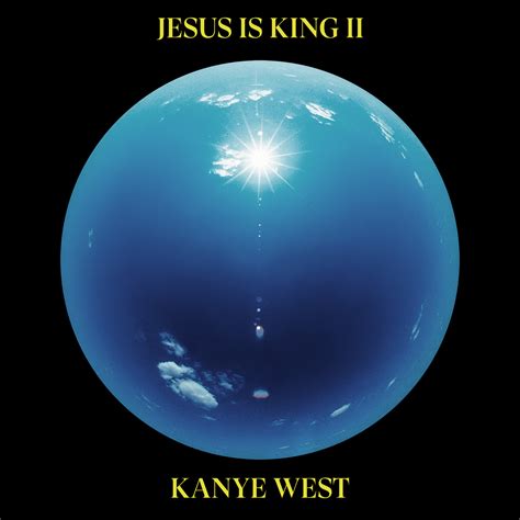 Kanye West, Jesus Is King II : r/freshalbumart