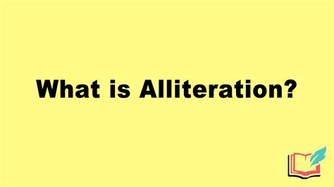 What is Alliteration? Definition, Examples of Literary Alliteration ...