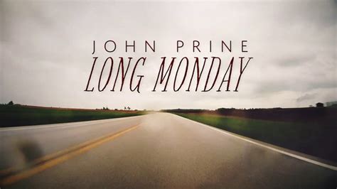 John Prine - Long Monday (Official Lyric Video) Chords - Chordify