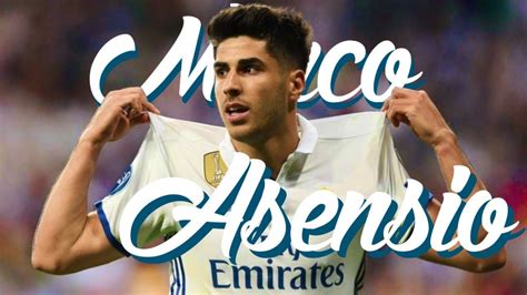 Marco Asensio 2017/18 - AMAZING Goals & Skills - YouTube